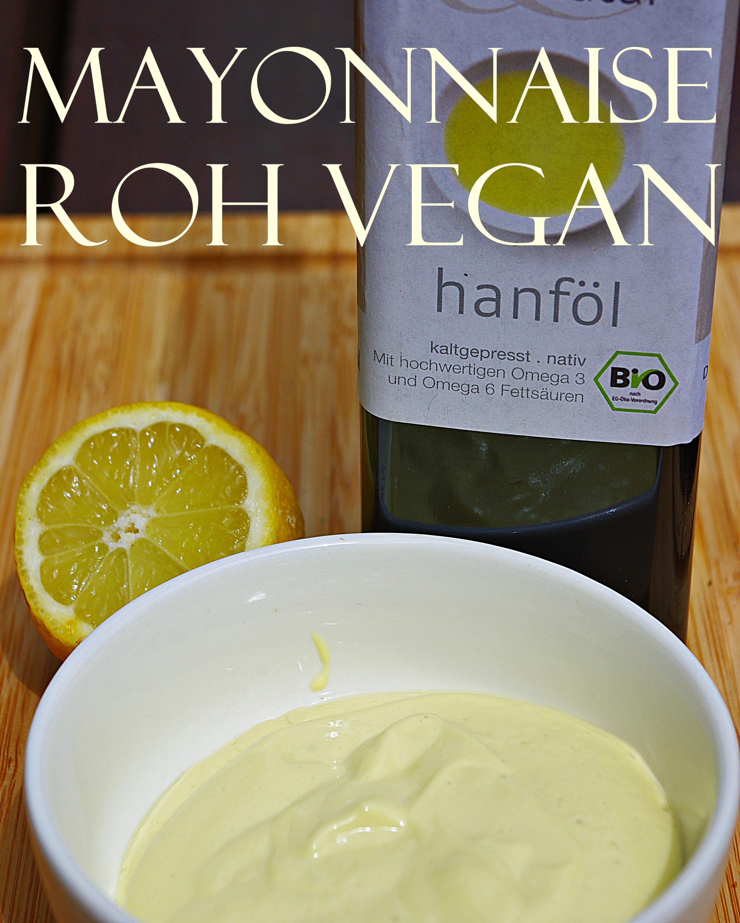 Hanf-Mayonnaise 3 mayonnaise roh vegan